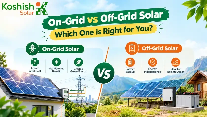 On Grid vs Off Grid solar: Which One is Right for You?